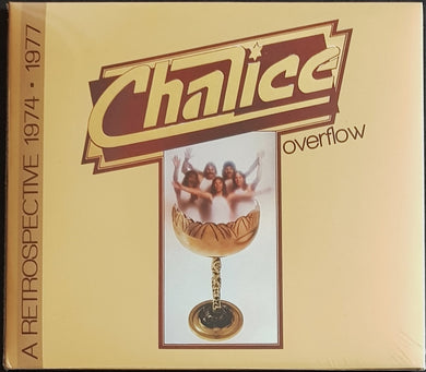 Chalice - Overflow - A Retrospective 1974-1977