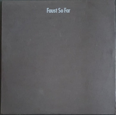 Faust - So Far