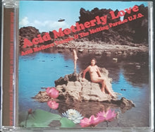 Load image into Gallery viewer, Acid Mothers Temple &amp; The Melting Paraiso Ufo- Acid Motherly Love