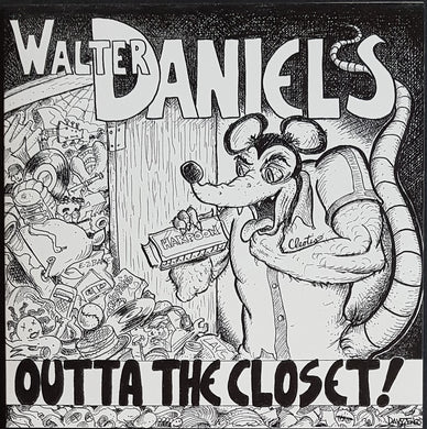 Daniels, Walter - Outta The Closet!