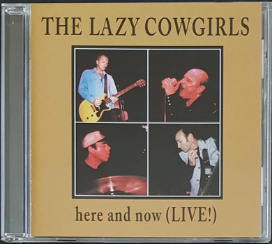 Lazy Cowgirls - Here And Now (Live)