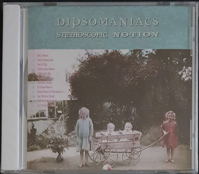 Dipsomaniacs - Stethoscopic Notion