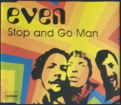 Even - Stop And Go Man