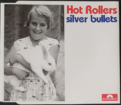 Hot Rollers - Silver Bullets