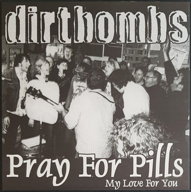 Dirtbombs - Pray For Pills