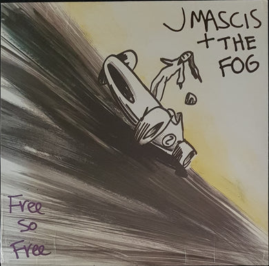 Dinosaur Jr (J Mascis + The Fog) - Free So Free
