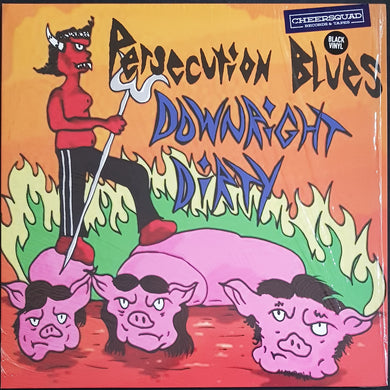 Persecution Blues - Downright Dirty