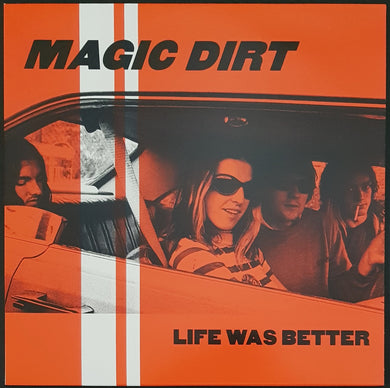 Magic Dirt - Life Was Better
