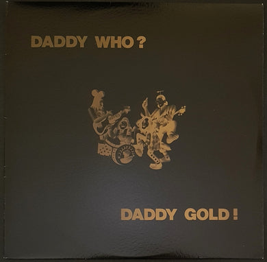 Daddy Cool - Daddy Who? Daddy Gold