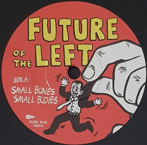 Future Of The Left - Small Bones Small Bodies