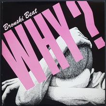Load image into Gallery viewer, Bronski Beat - Why?