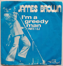 Load image into Gallery viewer, Brown, James - I&#39;m A Greedy Man Parts 1 &amp; 2