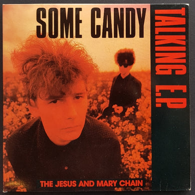 Jesus And Mary Chain - Some Candy Talking