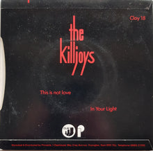 Load image into Gallery viewer, Killjoys - This Is Not Love