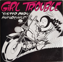 Load image into Gallery viewer, Girl Trouble - Sister Mary Motorcycle