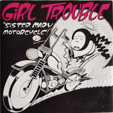 Girl Trouble - Sister Mary Motorcycle