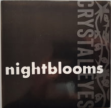 Load image into Gallery viewer, Nightblooms - Crystal Eyes