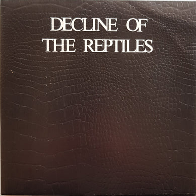 Decline Of The Reptiles - What I Feel