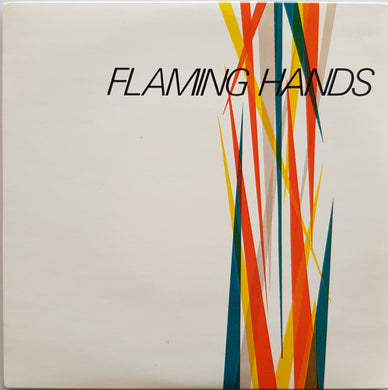 Flaming Hands - It's Just That I Miss You