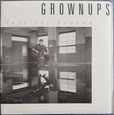 Grownups - Into The Beyond