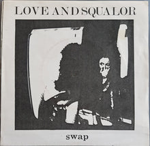 Load image into Gallery viewer, Love And Squalor - Swap