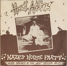 Load image into Gallery viewer, Hasil Haze Adkins - Haze&#39;s House Party