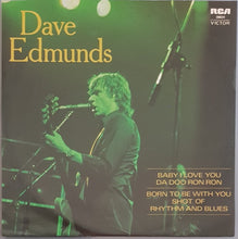 Load image into Gallery viewer, Dave Edmunds - Baby I Love You