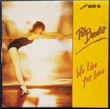 Load image into Gallery viewer, Pat Benatar - We Live For Love