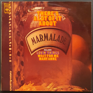 Marmalade - There's A Lot Of It About