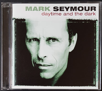 Hunters & Collectors (Mark Seymour)- Daytime And The Dark