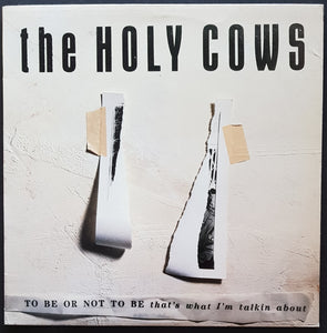 Holy Cows - To Be Or Not To Be That's What I'm Talkin About