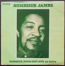 Load image into Gallery viewer, Homesick James - Homesick James, Ain&#39;t Sick No More