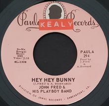 Load image into Gallery viewer, John Fred And His Playboy Band - Hey Hey Bunny