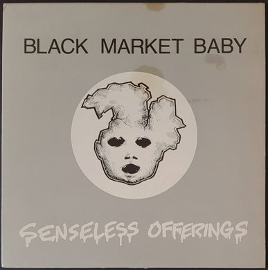 Black Market Baby - Senseless Offerings