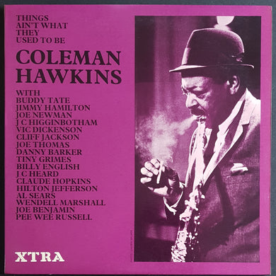 Hawkins, Coleman - Things Ain't What They Used To Be