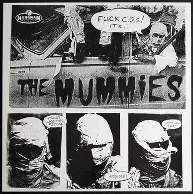 Mummies - Fuck C.D.s! It's...The Mummies