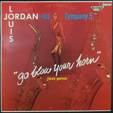 Jordan, Louis - And His Tympany Five - Go Blow Your Horn