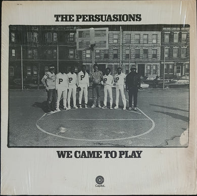 Persuasions - We Came To Play