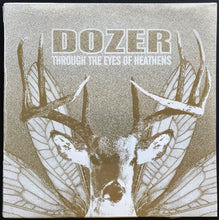 Load image into Gallery viewer, Dozer - Through The Eyes Of Heathens
