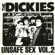 Load image into Gallery viewer, Dickies - Unsafe Sex Vol.2