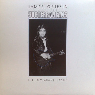 Church (Steve Kilbey) - JAMES GRIFFIN & SUBTERRANEANS- The Immigrant Tango
