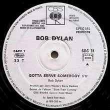 Load image into Gallery viewer, Bob Dylan - Gotta Serve Somebody