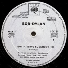 Load image into Gallery viewer, Bob Dylan - Gotta Serve Somebody