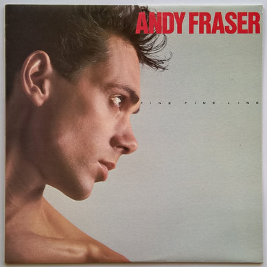 Fraser, Andy - Fine Fine Line