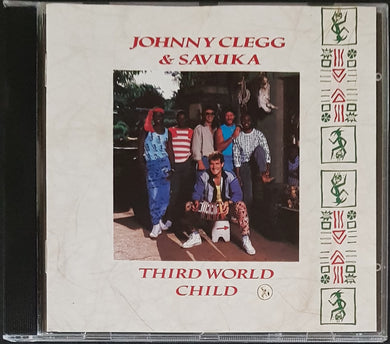 Clegg, Johnny - & Savuka - Third World Child