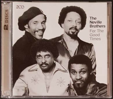 Neville Brothers - For The Good Times