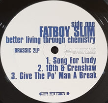Load image into Gallery viewer, Fat Boy Slim - Better Living Through Chemistry