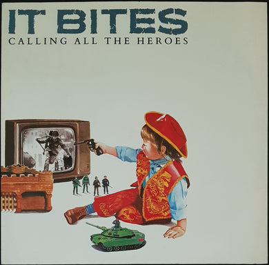 It Bites - Calling All The Heroes