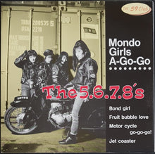 Load image into Gallery viewer, 5.6.7.8&#39;s - Mondo Girls A-Go-Go