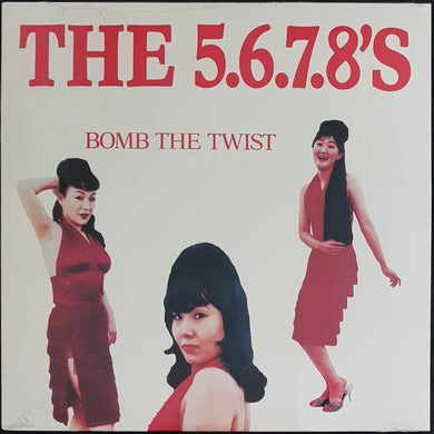 5.6.7.8's - Bomb The Twist